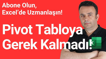 Excel 365 – Pivot Tabloya Gerek Kalmadan Özet Ölçüt Formülü Kullanımı | Ömer BAĞCI