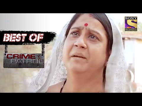 Best Of Crime Patrol - Ruthlessness - Full Episode