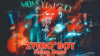 ZVERO&#39;BOY String Band - My Rifle, My Pony and Me