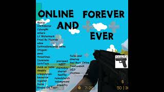 Online Forever And Ever (December Incelcore Mix)