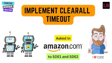 Implement clearAllTimeout | JavaScript Interview Question | Learnersbucket