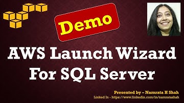 Demo - AWS Launch Wizard for SQL Server