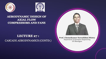 Lecture 27: Cascade Aerodynamics (Contd.)