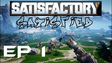 Satisfactory Early Access - First Look, Looks GOOD! EP1