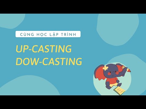 Video: Làm thế nào để bạn viết cast trong Java?