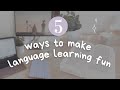 How to Make Language Learning Fun + Learning Spanish?! 😱🇪🇸