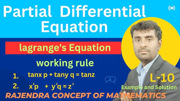 Partial Differential Equation of first Order | Lagrange