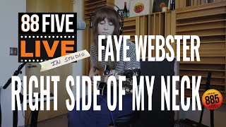 Faye Webster || 88FIVE Live in Studio || Right Side Of My Neck