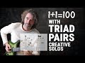 Creative solos with triad pairs for modal and exotic sounds