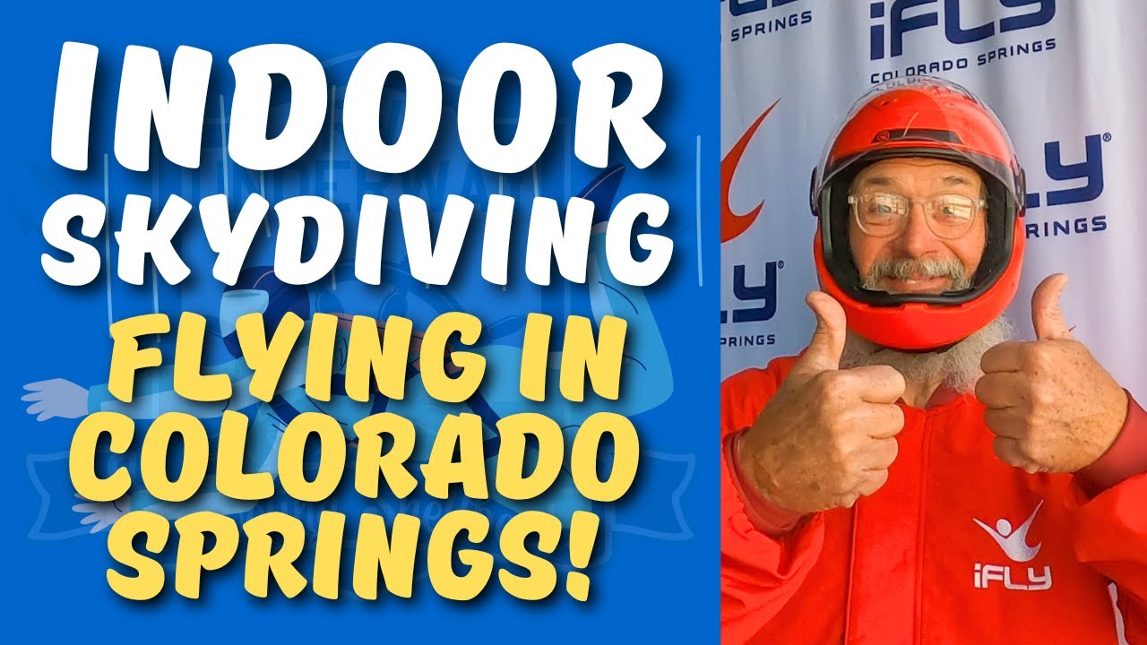 RV Destinations Indoor Skydiving at iFly in Colorado Springs Wow