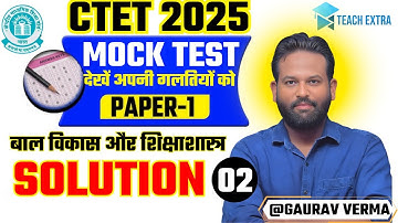 CTET 2025 Mock Test | PAPER ANALYSIS | #cdp PART 02 | #ctet2025 #gaurav_verma