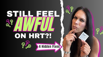 HRT Isn’t Working? 4 Hidden Reasons You’re Still Struggling