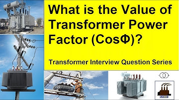 WHAT IS VALUE OF TRANSFORMER POWER FACTOR II Transformer Interview Question Series  II  Urdu/Hindi