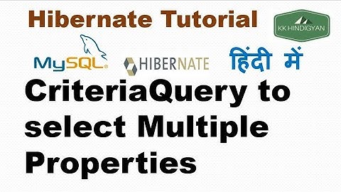 Retrieving multiple columns by JPA CriteriaQuery API in Hibernate| KK HindiGyan