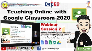 Teaching online with Google Classroom 2020 - Webinar Session 2 (Tagalog, Detalyado, Garantisado!)