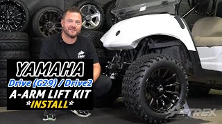 TREX Yamaha DRIVE (G29) & Drive-2 HD A-Arm Lift Kit Installation *Fits 2007+*