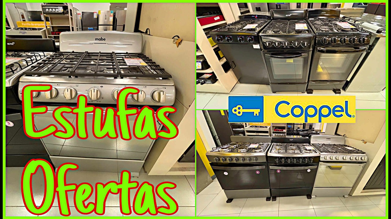 ESTUFAS 🔥 OFERTAS 🤑 EN COPPEL 💙