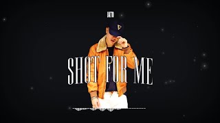 Shot For Me - L Letra