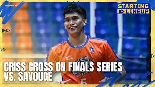 Criss Cross on finals series vs. Savouge | STARTING LINEUP | HIGHLIGHTS
