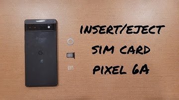 Insert/ Eject Sim Card Google Pixel 6A