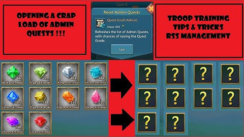 Lords Mobile - Opening a ton of Admin Quest Scrolls- F2P Troop training tips & tricks - CD progress!