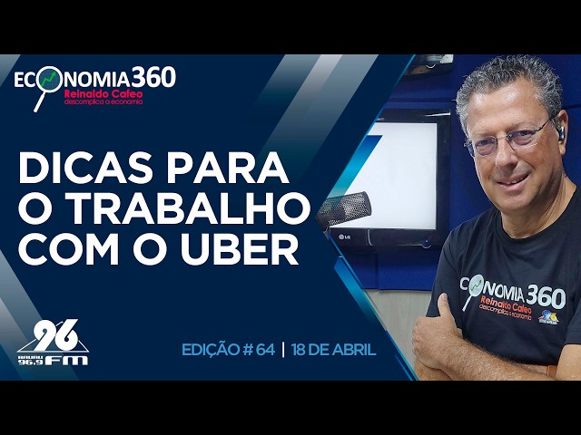 Dicas para o trabalho com o Uber e outros aplicativos | Corte do Economia 360