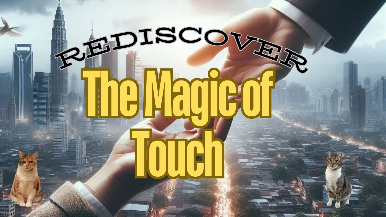 Motivation Message | Rediscover the Magic of Touch