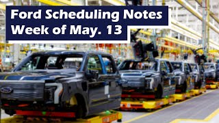 Ford Scheduling Information for the week of 5/13/24