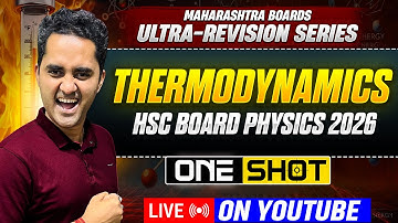 ULTRA-REVISION SERIES | 4. THERMODYNAMICS | HSC BOARD EXAMS 2026 | ONE SHOT