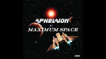APHELION - Maximum Space (promo mix 2022)