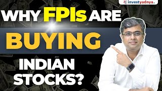 3 Reasons : Why FPIs are Buying Indian Stocks? Parimal Ade
