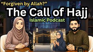 The Call of Hajj | Emotional Islamic Motivation & English Learning Podcast