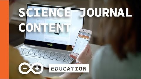Add More Support and Fun to Science Classes with the Arduino Science Journal App Education Content
