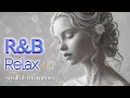 🌙 Relaxing R&B – Chill Soulful Tunes for Peaceful Moments＊リラックスR&B – 心やすらぐソウルミュージック✨♪