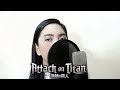 【Akano】"Call of Silence" - Attack on Titan 進撃の巨人 Shingeki no Kyojin S2 OST【歌ってみた】