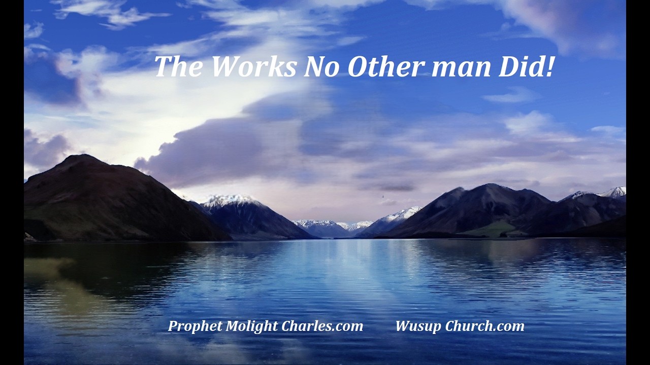 The Works No Other man did!
