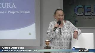 09 de janeiro de 2020 - Curso de Férias Autocura - Luzia Matias e Thatiana Martins - aula 01