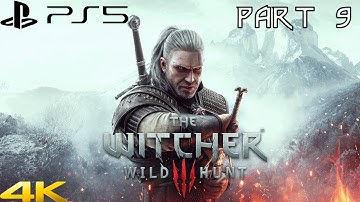 The Witcher 3: Wild Hunt - Next Gen Upgrade | Performance Mode - Part 9 (PS5) (4K) Complete Edition