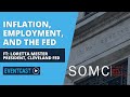 SOMC: Inflation, Employment, and the Federal Reserve