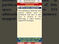 86CO3   Computer Organization   Part   A Questions   What is memory mapped IO