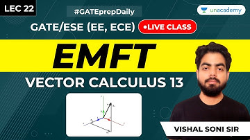 Electromagnetic Theory | Lec 22 | Vector Calculus 13 | GATE ECE/EE 2021 Exam | GATE Preparation