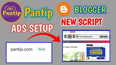 Pantip Ads Live New Method 100% Working | Pantip Ads Setup On Blogger Website