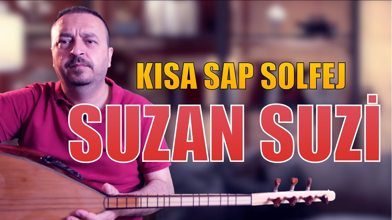SUZAN SUZİ KISA SAP BAĞLAMA DERSİ