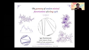 Igor Kortchemski, The geometry of random minimal factorizations of a long cycle, 27th October 2020