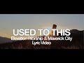 Used To This Lyrics Elevation Worship Maverick City