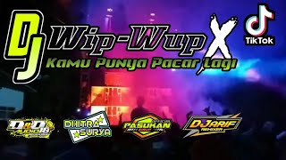 DJ Wip-Wup X Kamu Punya Pacar Lagi D&D Audio ft DJ Arif
