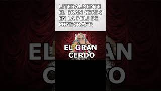 EL GRAN CERDO EN LA PELI DE MINECRAFT #shorts #minecraft #minecraftshorts
