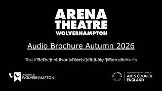 Arena Theatre Autumn 2026 Audio Brochure