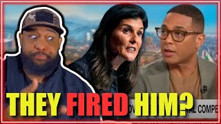 Don Lemon REMOVED FROM CNN After Sexist Nikki Haley Comment