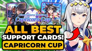 UMA MUSUME ALL BEST SUPPORT CARDS FOR CAPRICORN CUP | Capricorn Cup Umamusume
